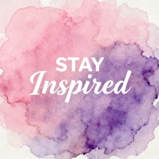 Stay Inspired Stay Inspired